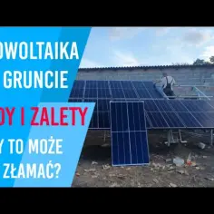 Elektrownia słoneczna wady i zalety: Co musisz wiedzieć przed inwestycją